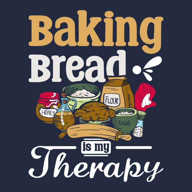 Baking bread is my therapy