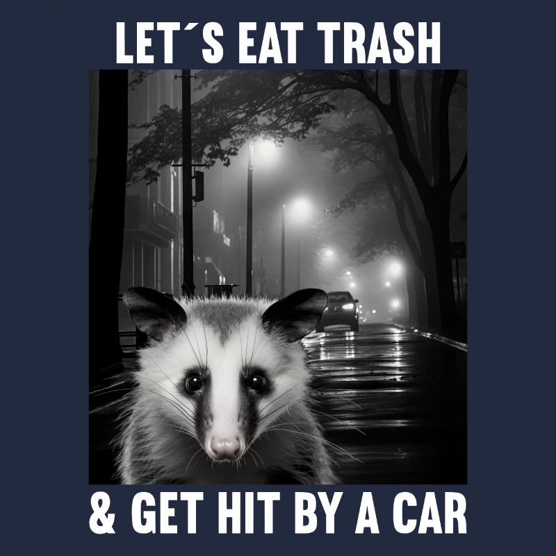 Lets eat Trash and get hit by a Car Opossum Possum