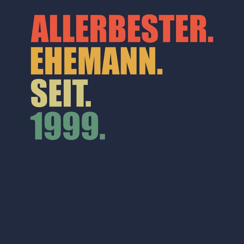 Bester Ehemann seit 1999 25.Hochzeitstag