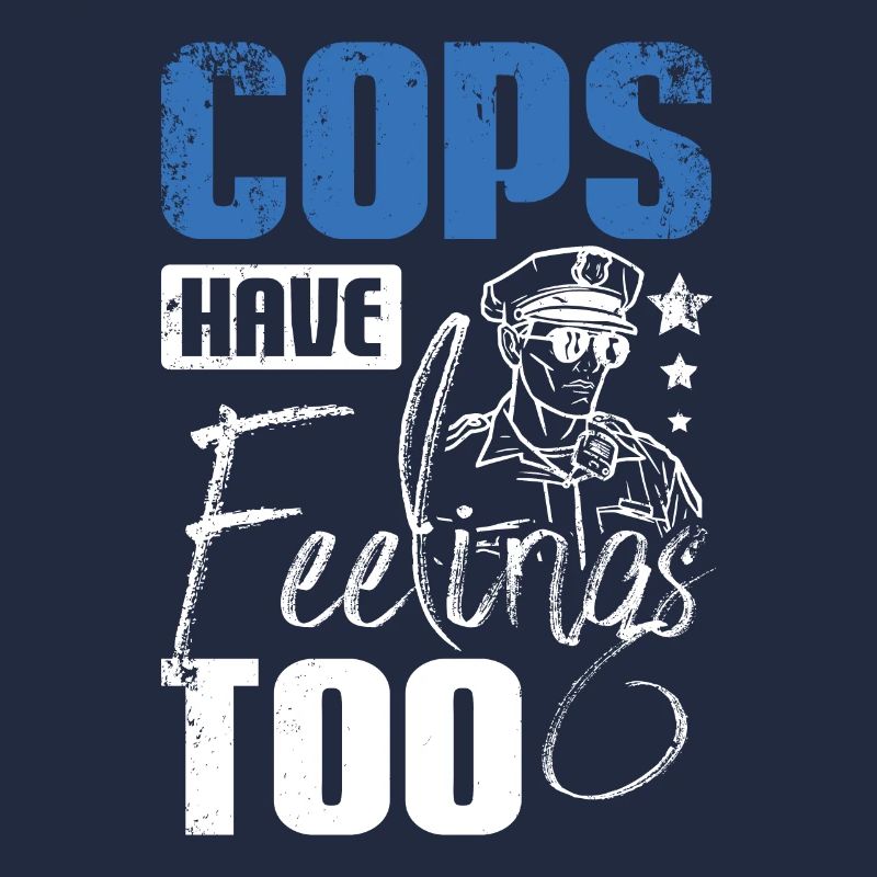 Cops have feelings too