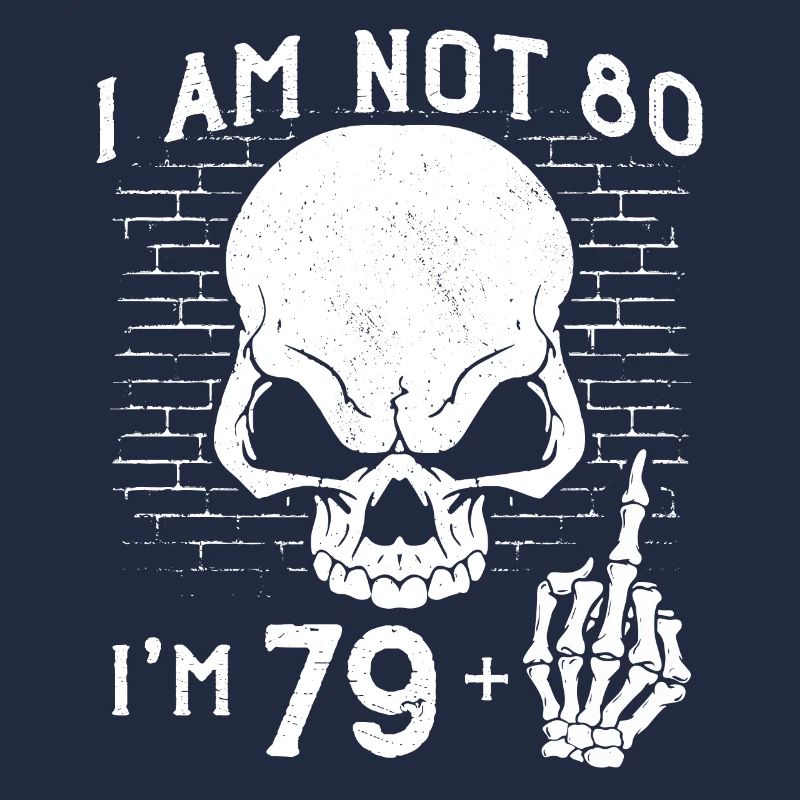 I Am 79 Plus Middle Finger - 80th Birthday