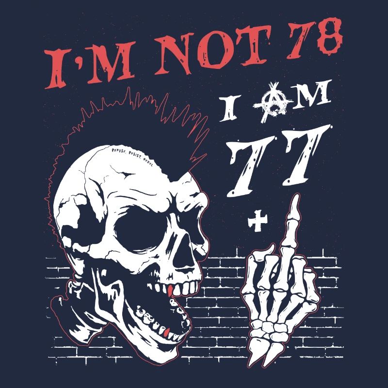 Ich bin 77 plus Mittelfinger - 78. Geburtstag