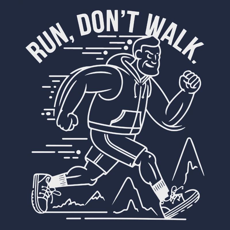 RUN DON T WALK