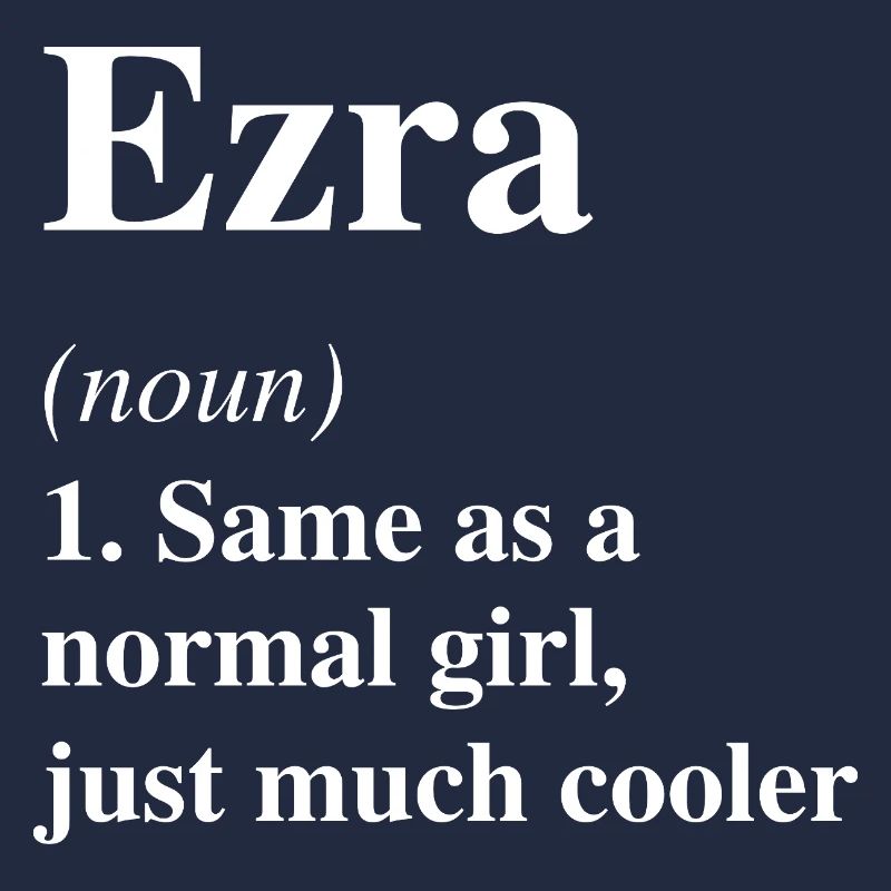 Ezra Definition Cooler Name Spruch Geschenk