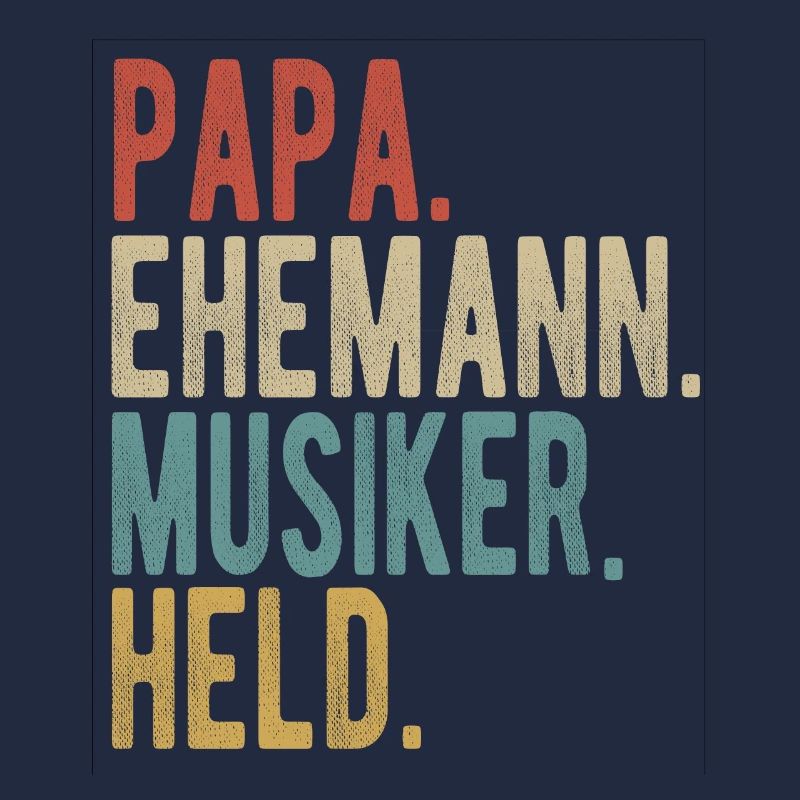 Musiker Papa Ehemann Held