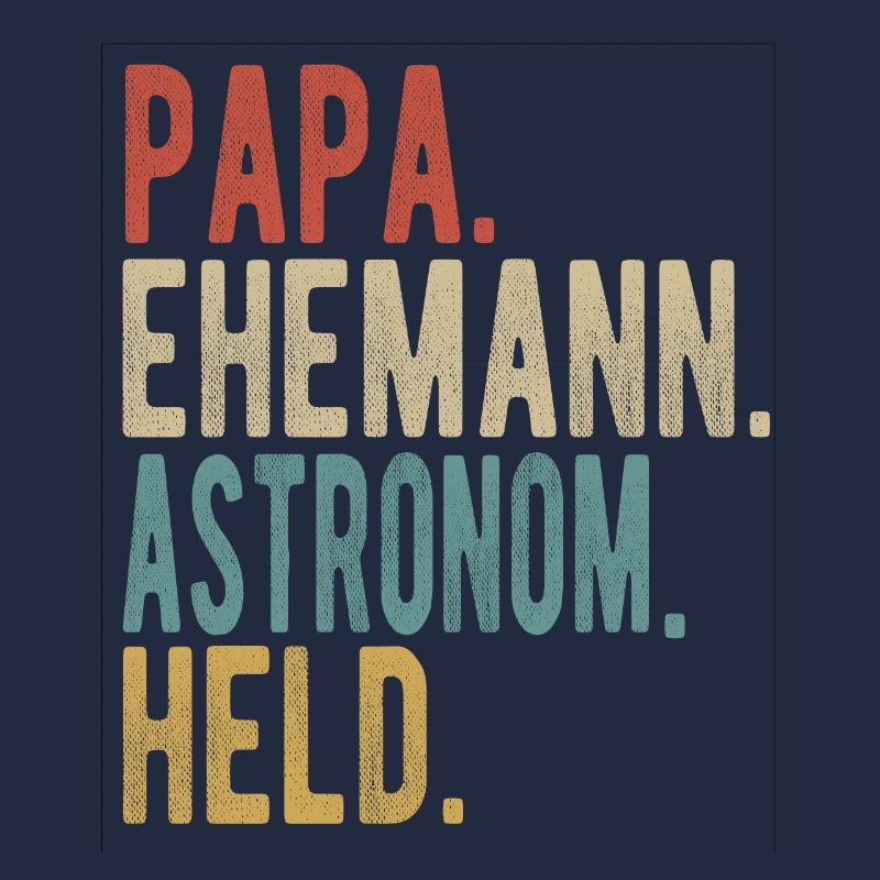 Astronom Papa Ehemann Held