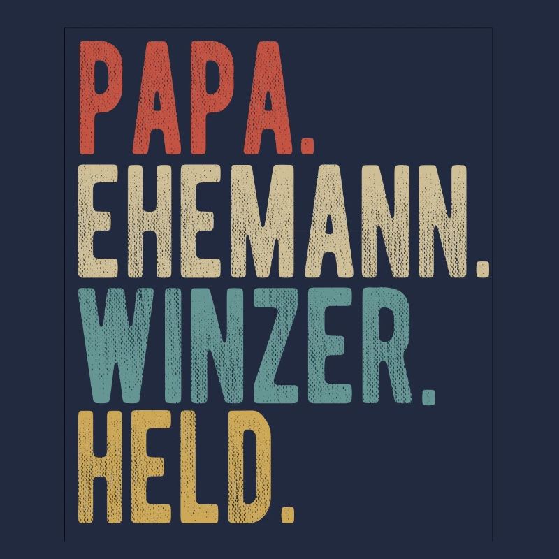 Winzer Papa Ehemann Held