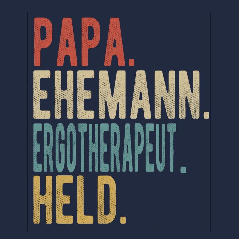 Ergotherapeut Papa Ehemann Held