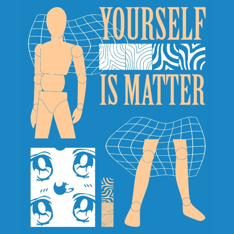 Vous-même, c’est la matière