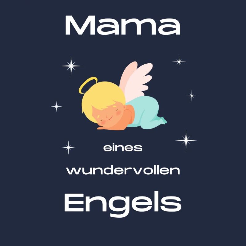 Mama eines wundervollen Engels