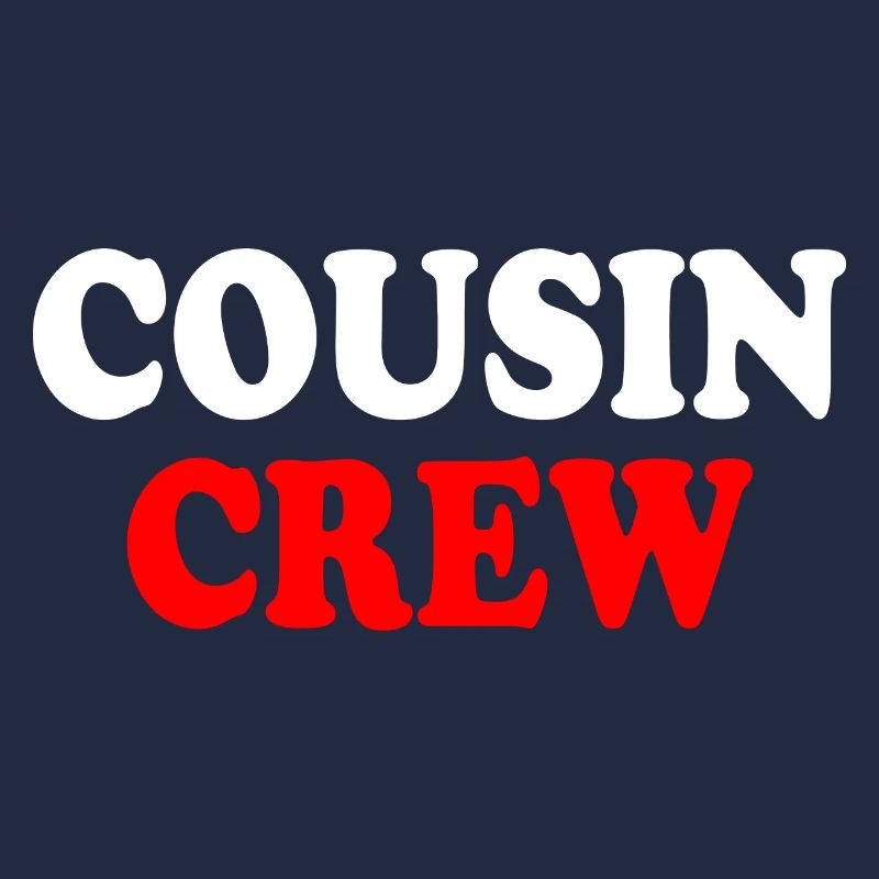 Cousin crew
