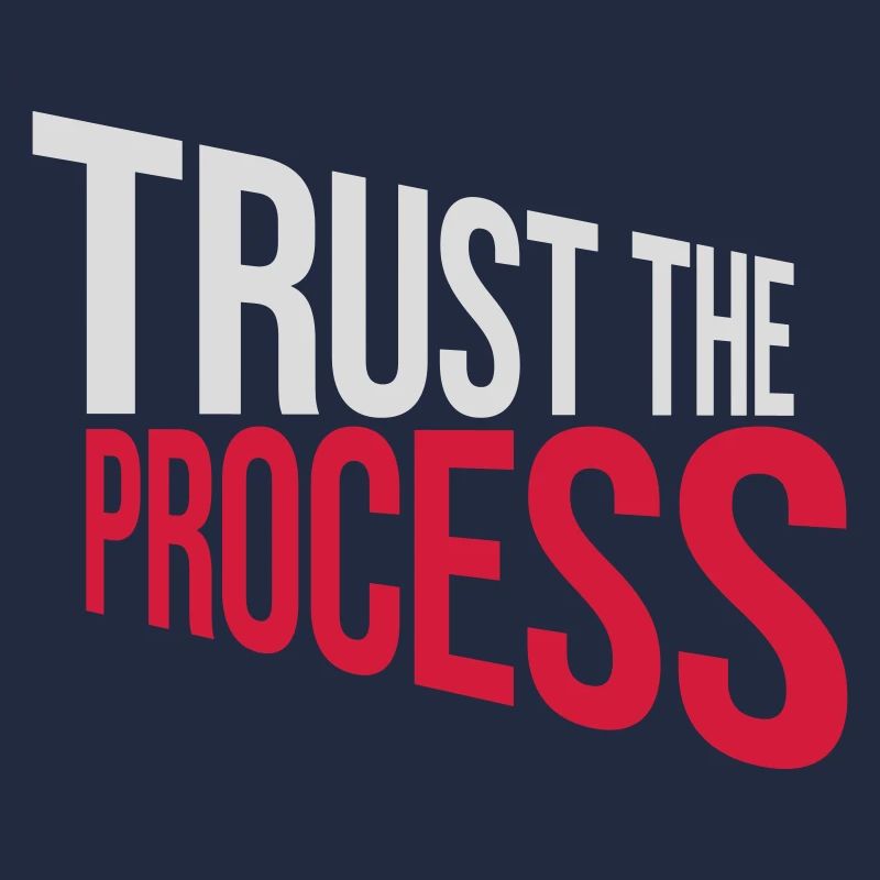 trust the process Quote