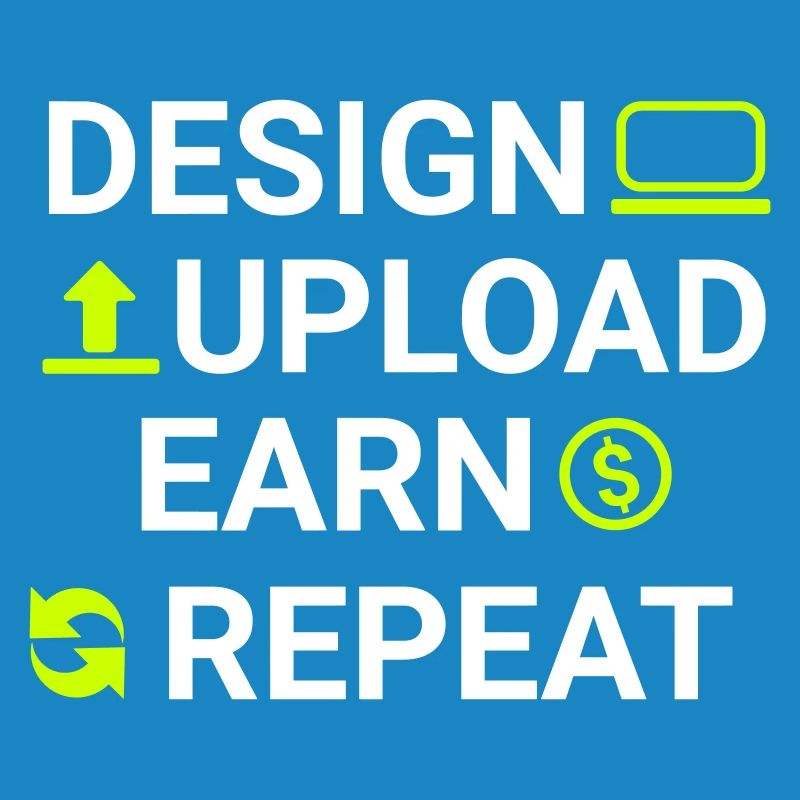 design upload earn repeat