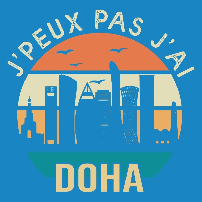 Doha. Je peux pas j'ai Doha qatar