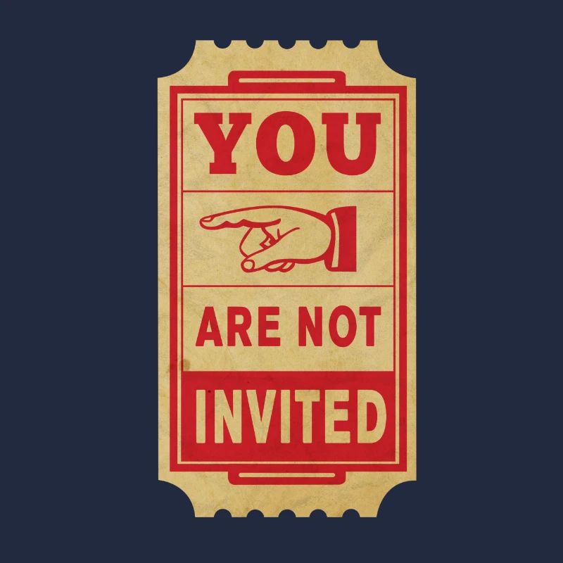 du bist nicht eingeladen