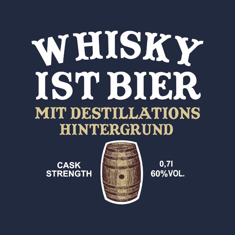 Whisky ist Bier cooler Spruch