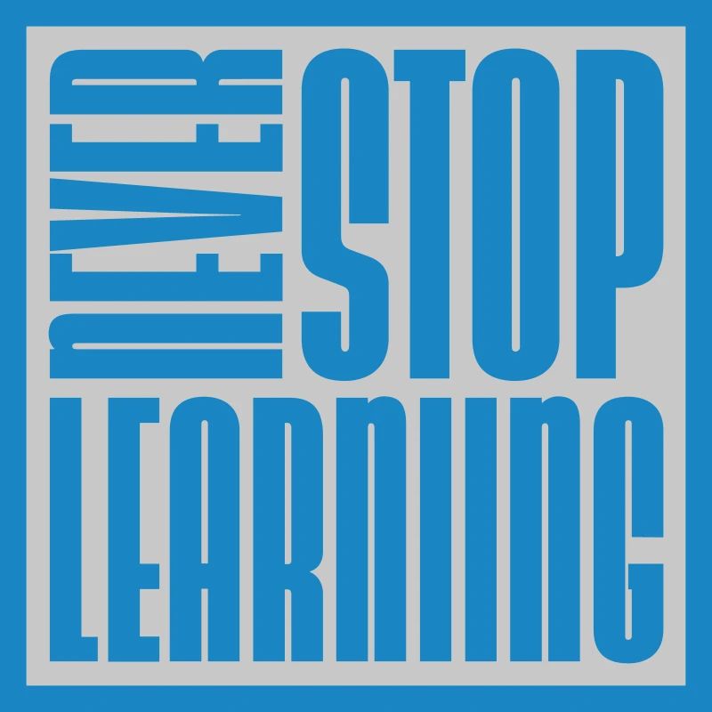 never stop learning quote