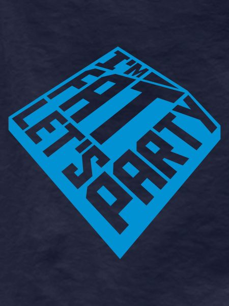 im fat lets party