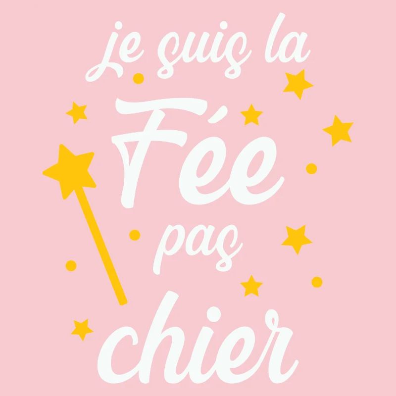 Je suis la Fée pas chier !
