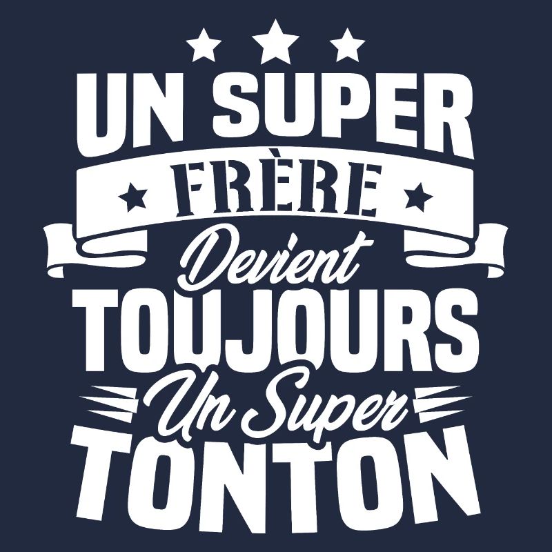 Un super frère devient toujours un super tonton