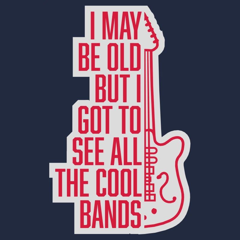 I may be old