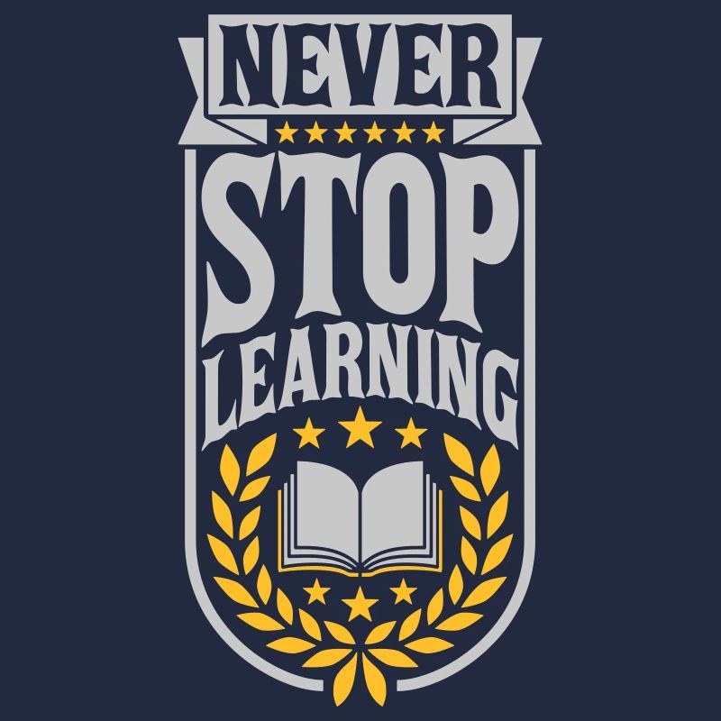 never stop learning quote
