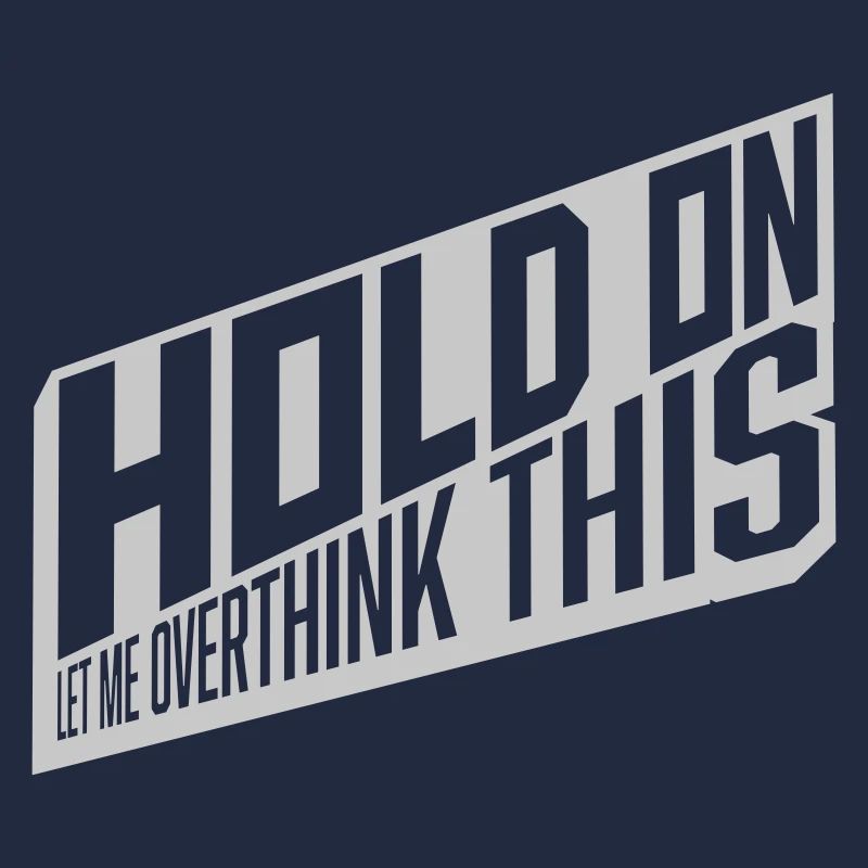 Let me overthink this