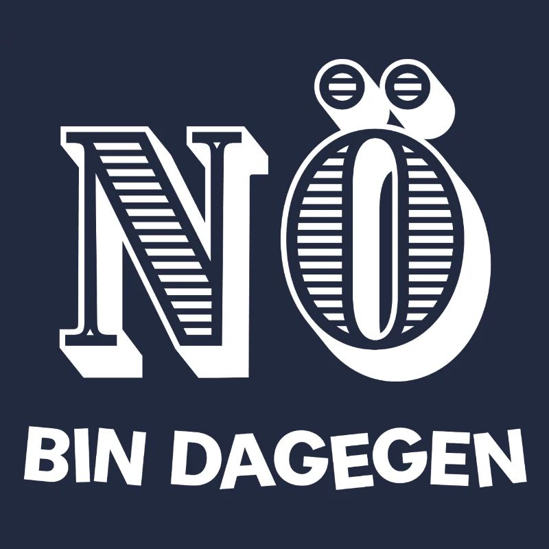 NÖ - BIN DAGEGEN