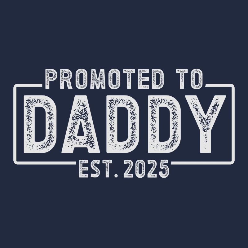 Promoted to dad set for 2025