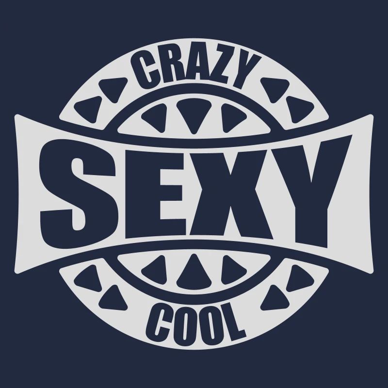 crazy sexy cool Design