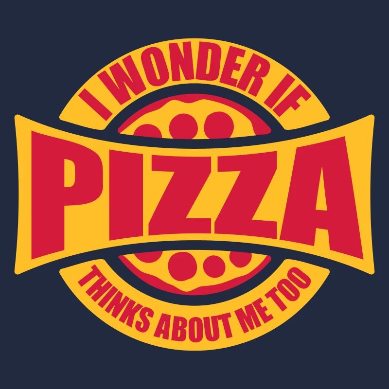 pizza thinks about me