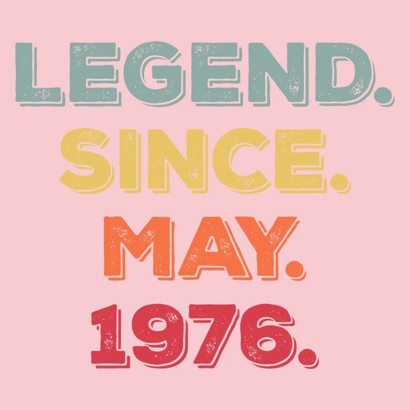 LEGEND SINCE MAY 1976