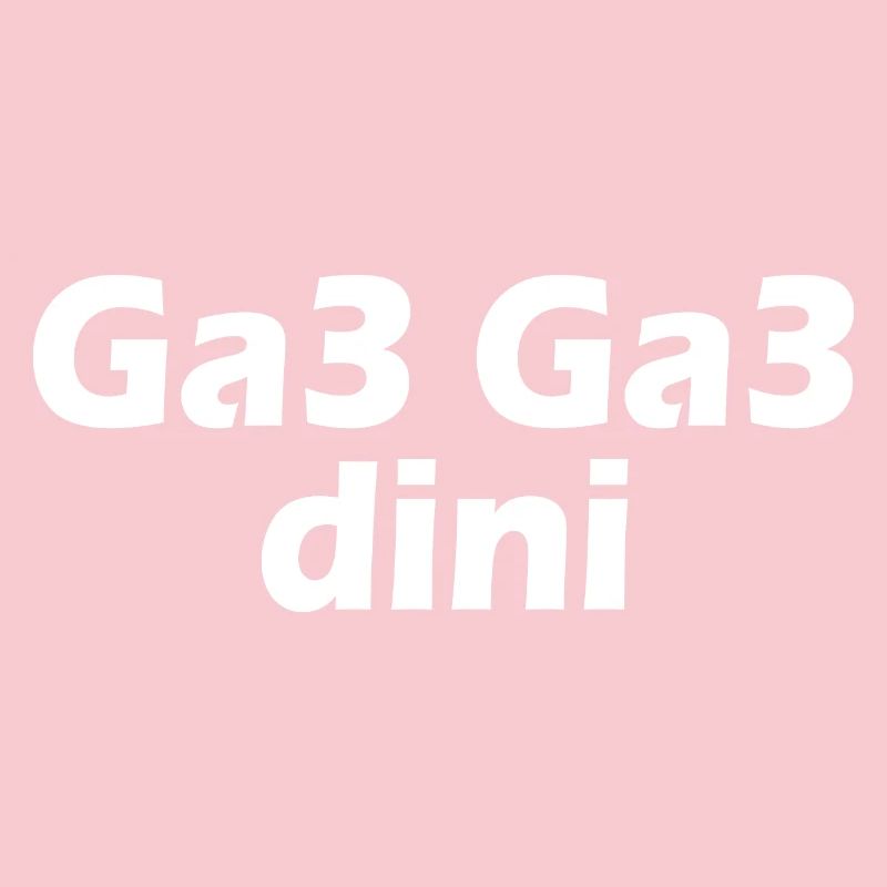 Ga3 ga3 dini