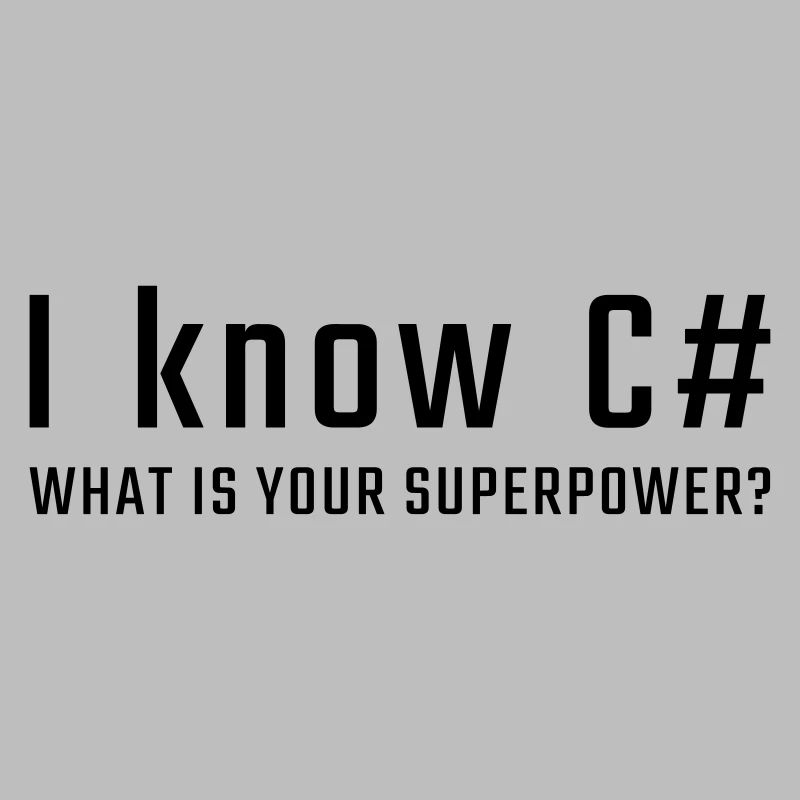 I know C #