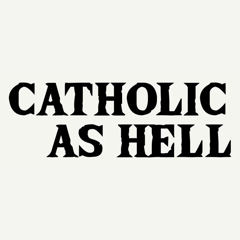 catholic as hell