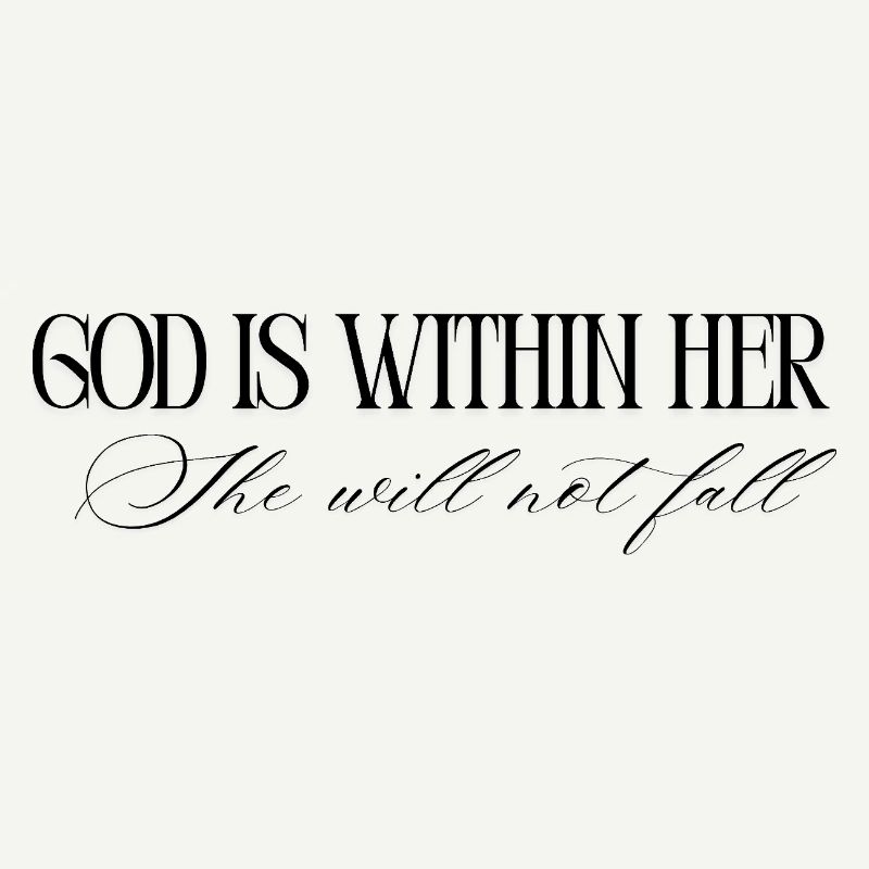 God is within her, she will not fall