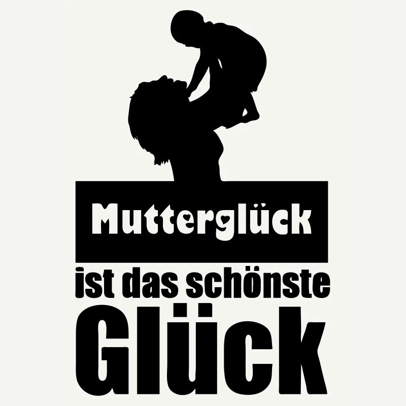 Mutterglück Mutter Muttertag Geburt Geschenk