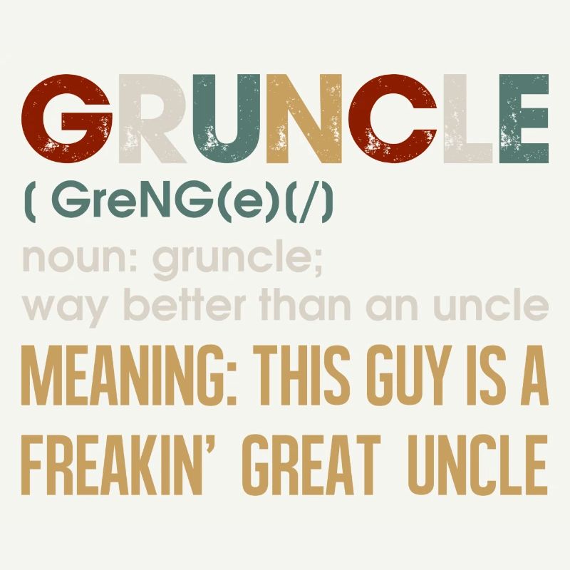Gruncle: The Great Uncle Vibe