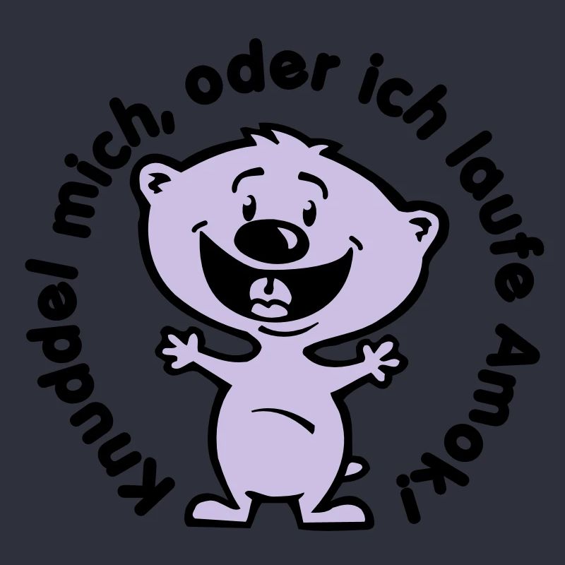 knuddel mich, oder ich laufe amok