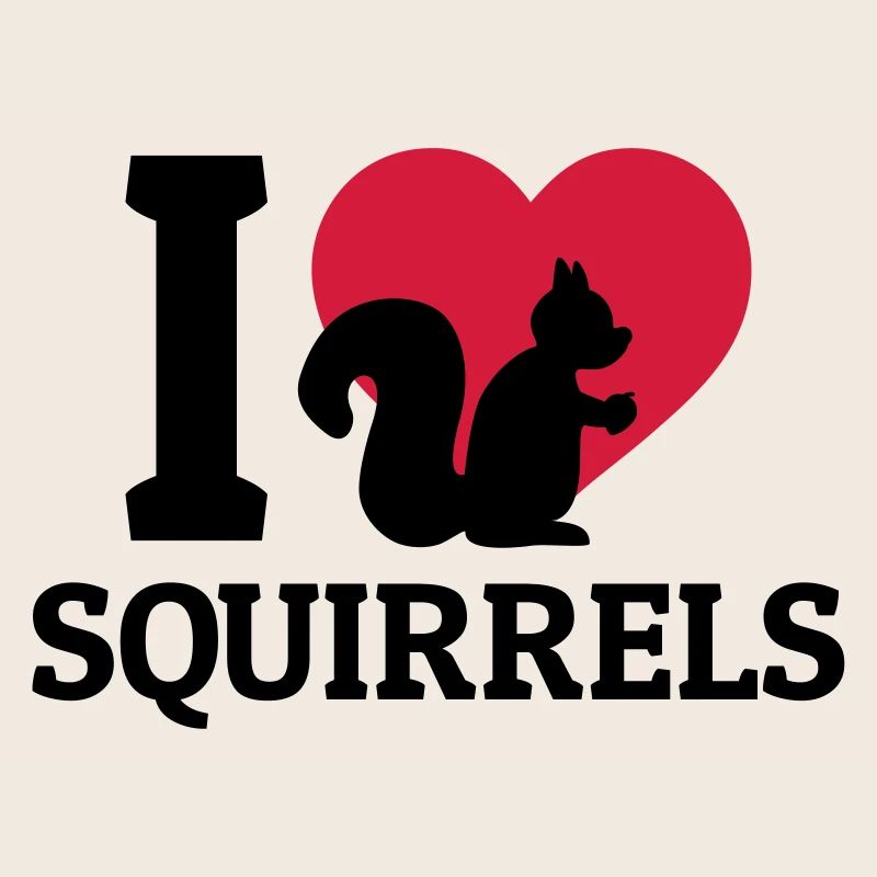 I love Squirrels