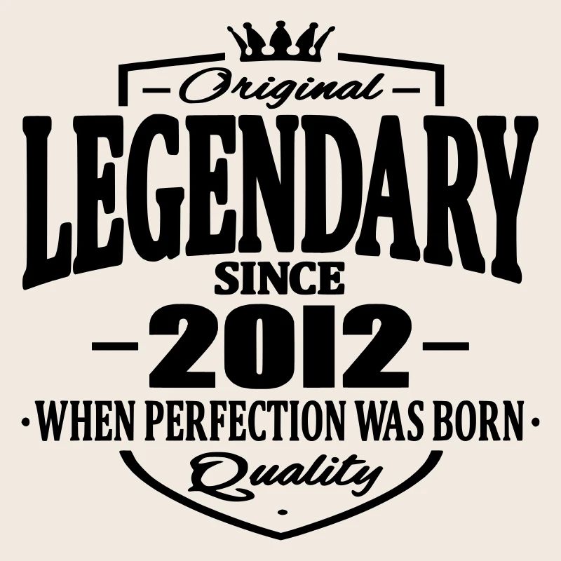 Legendary since 2012