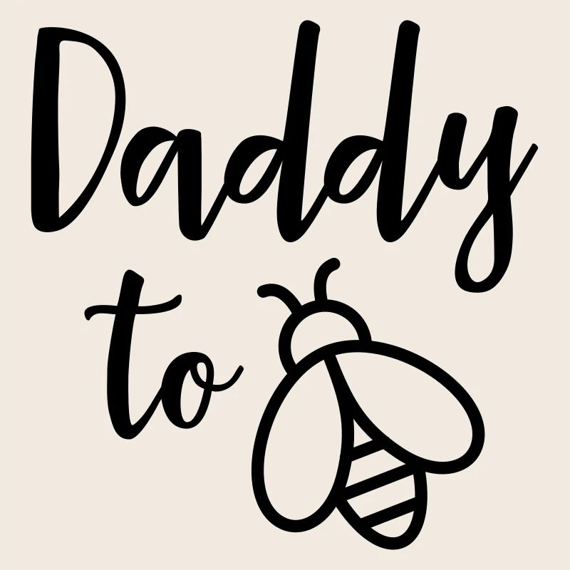 Daddy To Be(e)