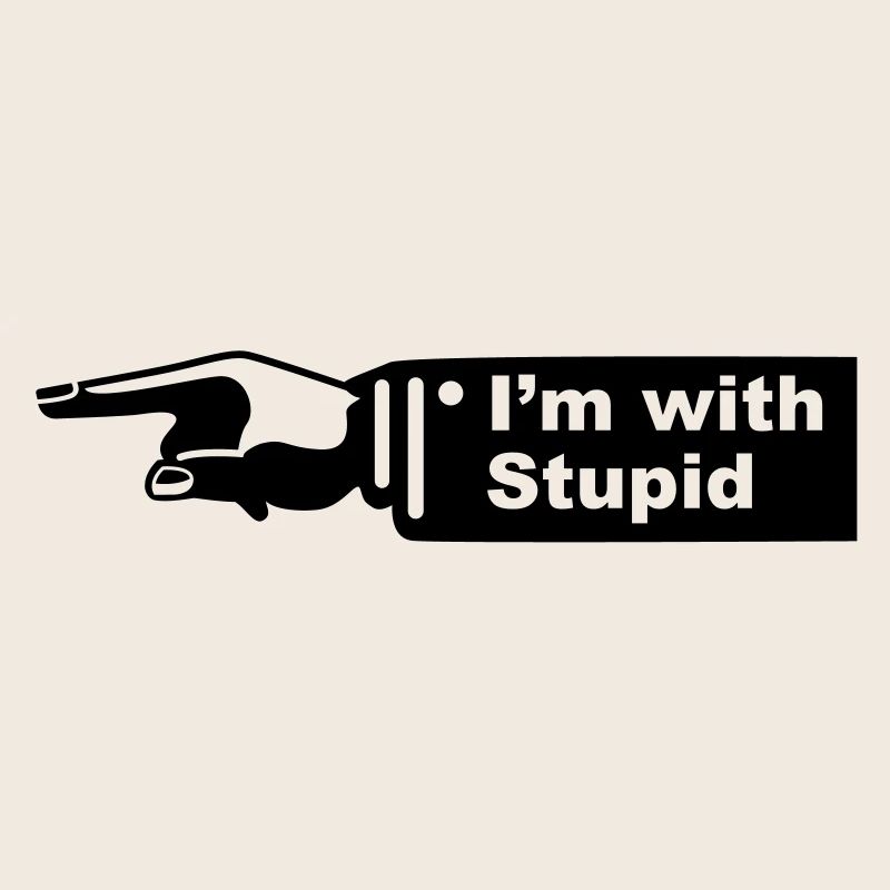 im with stupid