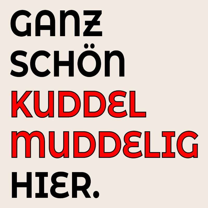 KUDDELMUDDELIG PLATTDEUTSCH SPRÜCHE