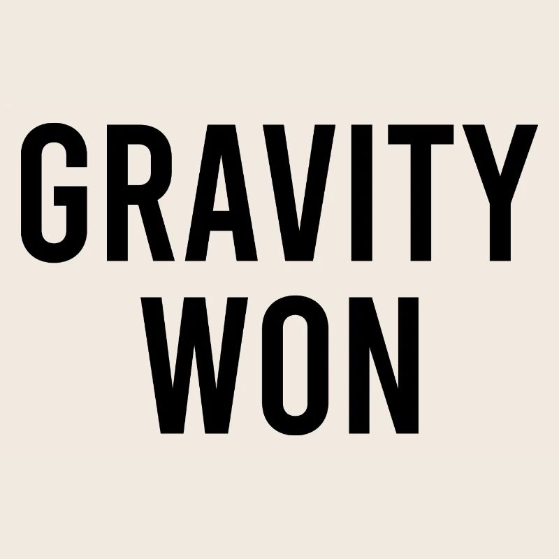 Gravity Won Broken Arm Leg Bone Get Well Recovery