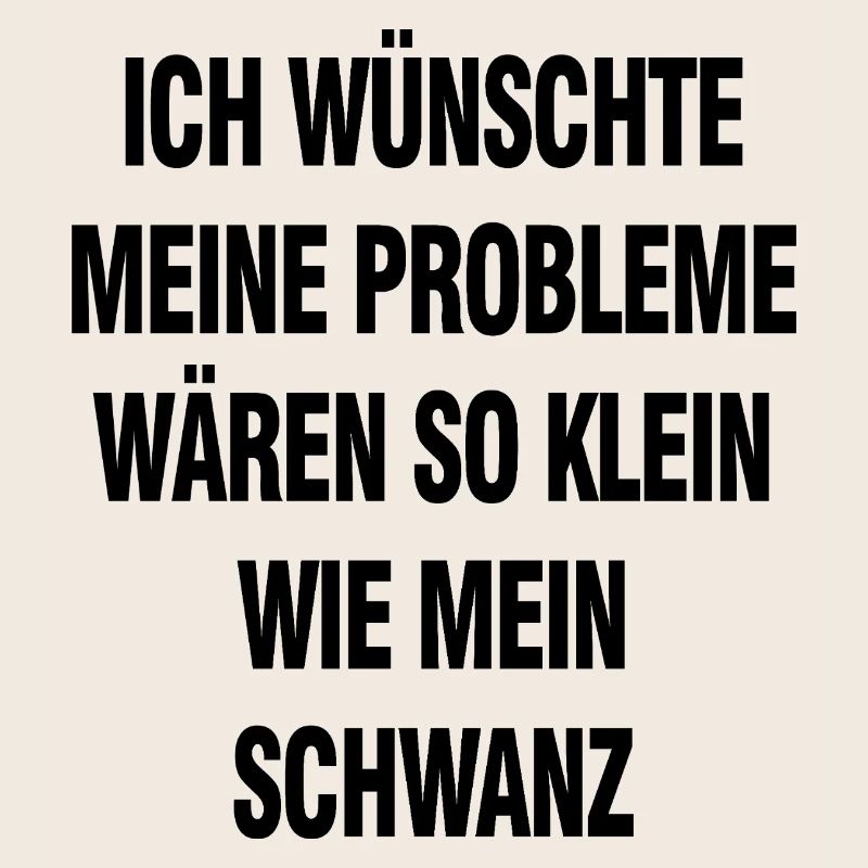 Black humor saying – problems would be so small