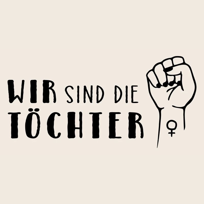 Wir sind die Töchter!