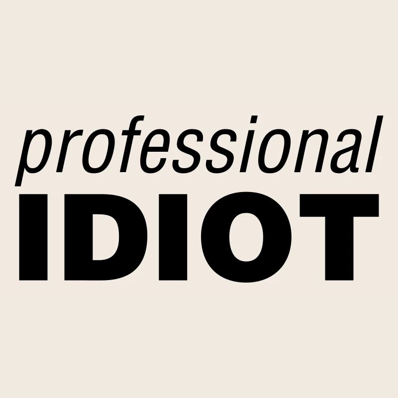 Idiot professionnel