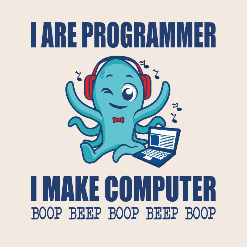 Je suis programmeur je fais bip boop ordinateur