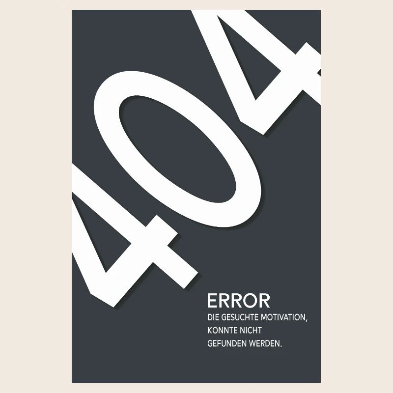 Error 404 Motivation Not Found
